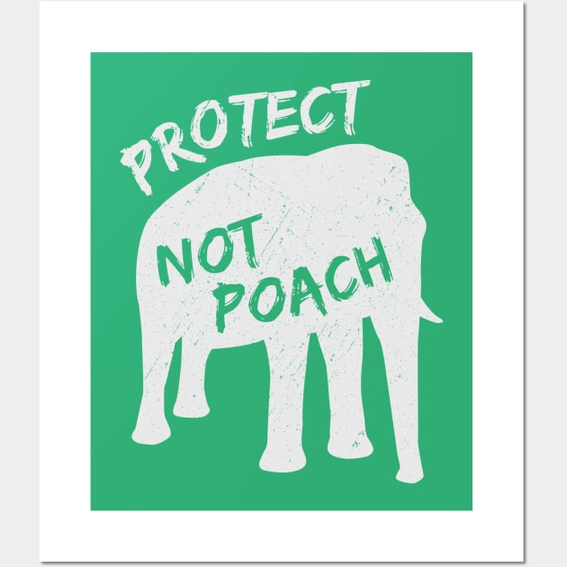 Protect Not Poach Ivory Trade Awareness Wall Art by bangtees